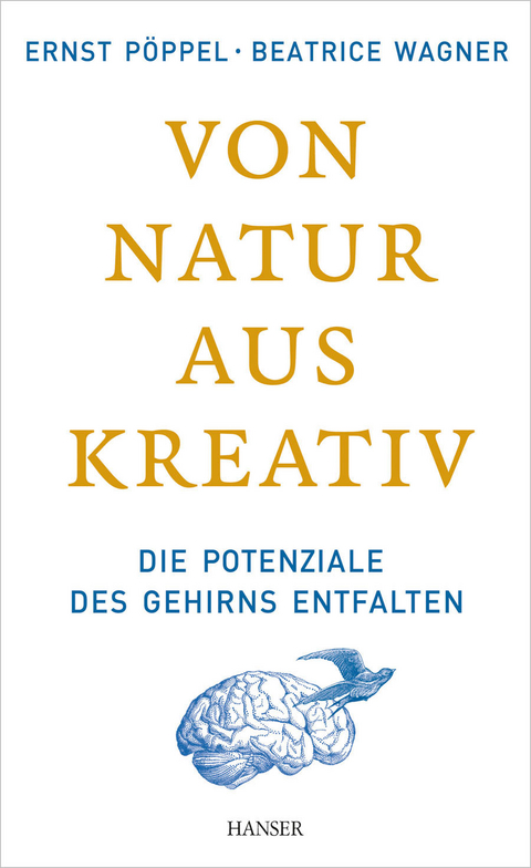 Von Natur aus kreativ - Ernst P&ouml;ppel, Beatrice Wagner