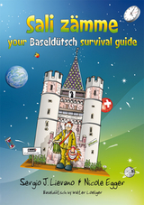 Sali z&auml;mme - your Baseld&uuml;tsch survival guide - Sergio J. Lievano, Nicole Egger