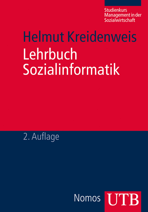 Lehrbuch Sozialinformatik - Helmut Kreidenweis