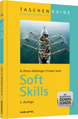 Soft Skills - Gabriele Peters-K&uuml;hlinger, Friedel John