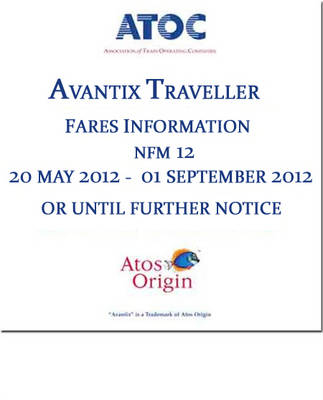 Avantix traveller fares information NFM 12 -  Association of Train Operating Companies