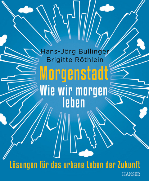 Morgenstadt - Hans-J&ouml;rg Bullinger, Brigitte R&ouml;thlein
