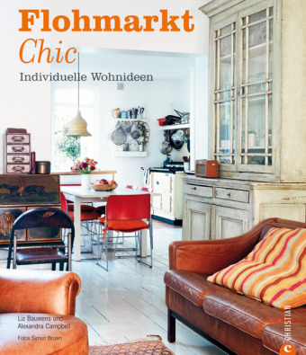 Flohmarkt Chic - Liz Bauwens, Alexandra Campbell
