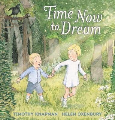 Time Now to Dream - Timothy Knapman