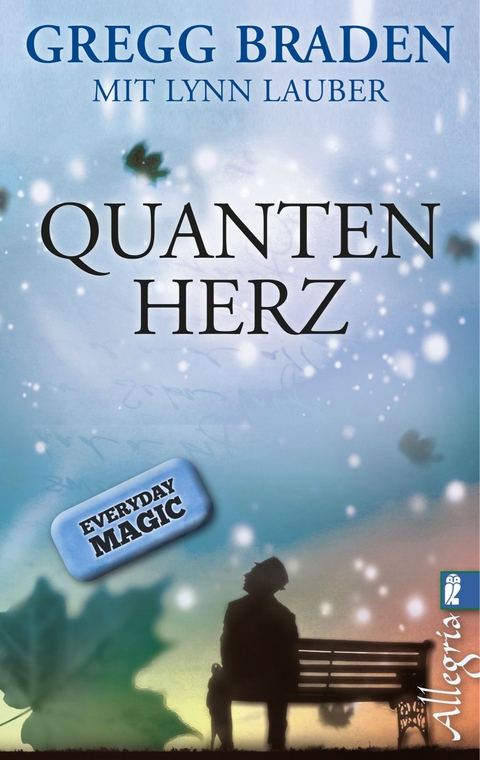 Quanten-Herz - Gregg Braden, Lynn Lauber