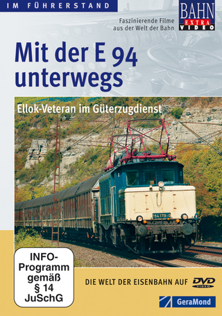 Mit der E 94 unterwegs