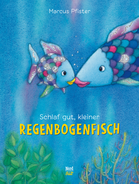 Schlaf gut, kleiner Regenbogenfisch - Marcus Pfister