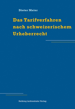 Das Tarifverfahren nach schweizerischem Urheberrecht