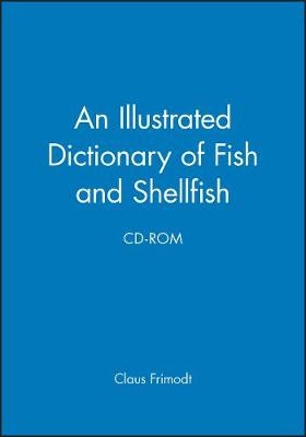 An Illustrated Dictionary of Fish and Shellfish - Claus Frimodt
