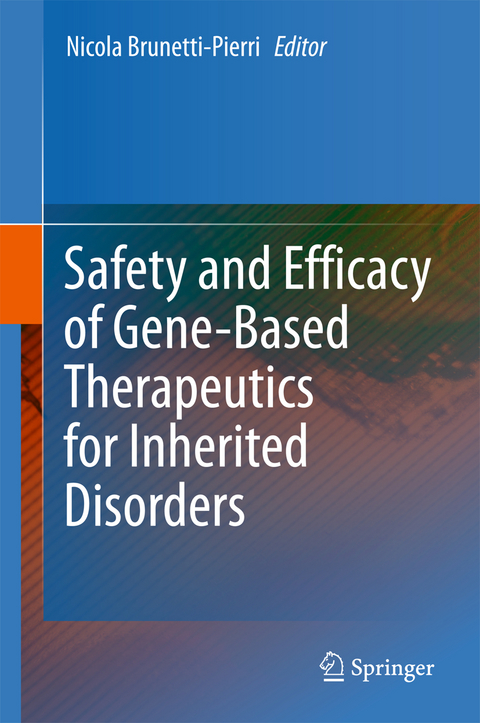 Safety and Efficacy of Gene-Based Therapeutics for Inherited Disorders - 