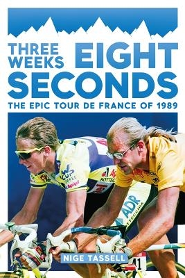 Three Weeks, Eight Seconds - Nige Tassell