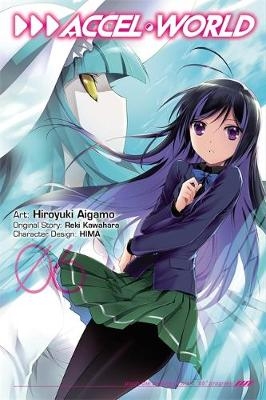 Accel World, Vol. 6 (manga) - Reki Kawahara