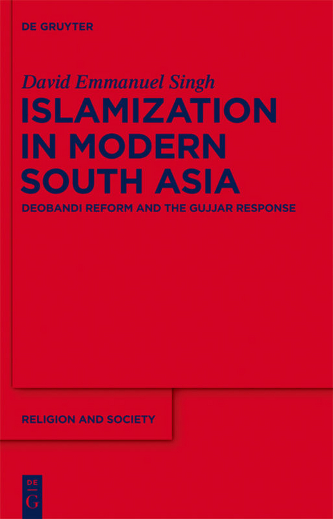 Islamization in Modern South Asia - David Emmanuel Singh