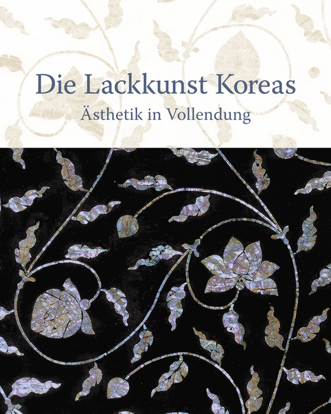 Die Lackkunst Koreas - 