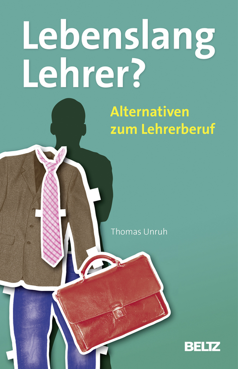 Lebenslang Lehrer? - Thomas Unruh