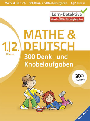 300 Denk- und Knobelaufgaben (1./2. Klasse) - Deike Deike Press, Barbara Carle-Gladbach, Erdmute Mondrowski, Eva Schneider, Marion Sch&uuml;tzmann-Heinze, Christine P&auml;tz, Christine Schurr