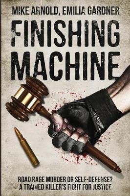 Finishing Machine - Mike Arnold, Emilia Gardner