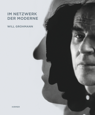 Will Grohmann. Im Netzwerk der Moderne