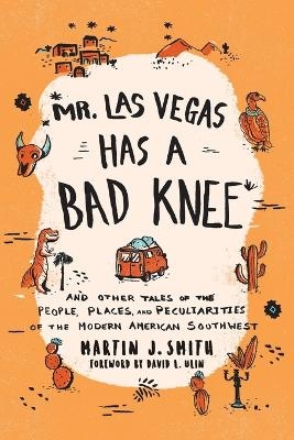 Mr. Las Vegas Has a Bad Knee