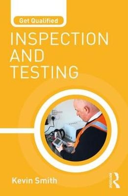 Get Qualified: Inspection and Testing - Kevin Smith