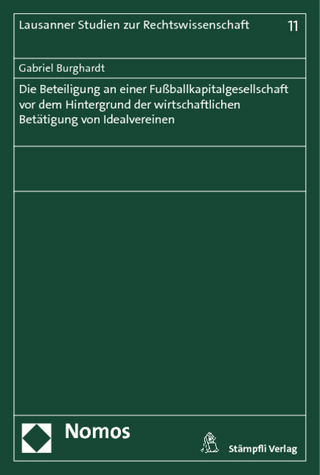 Die Beteiligung an einer Fußballkapitalgesellschaft vor dem Hintergrund der wirtschaftlichen Betätigung von Idealvereinen