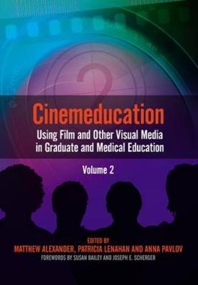 Cinemeducation - Alexander Matthew, Patricia Lenahan, Anna Pavlov