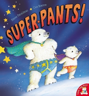 Super Pants! - Steve Smallman, Cee Biscoe