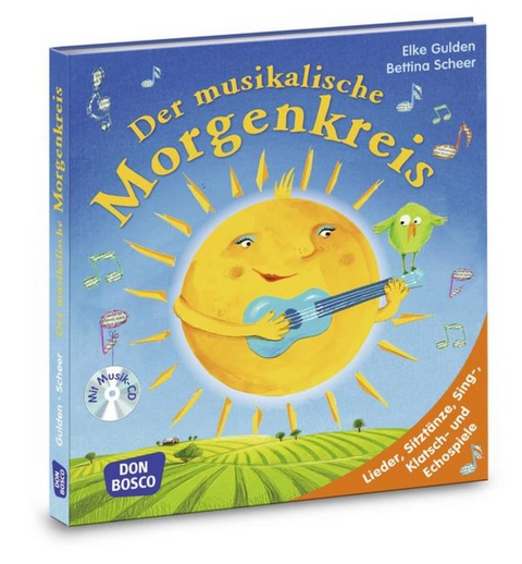 Der musikalische Morgenkreis, m. Audio-CD - Elke Gulden, Bettina Scheer