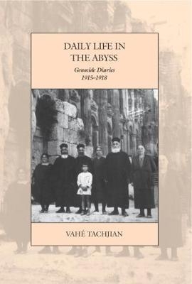 Daily Life in the Abyss - Vah&eacute; Tachjian