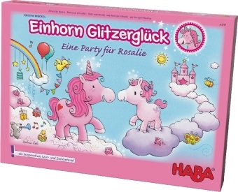 Einhorn Glitzergl&uuml;ck, Eine Party f&uuml;r Rosalie (Kinderspiel) - Kristin M&uuml;ckel
