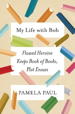 My Life with Bob - Paul Pamela