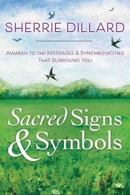 Sacred Signs & Symbols - Sherrie Dillard