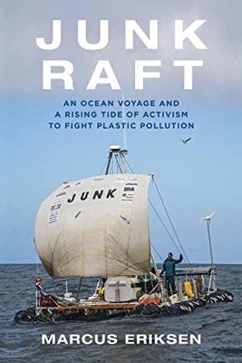 Junk Raft - Marcus Eriksen