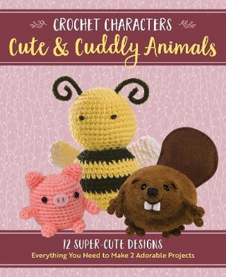 Crochet Characters Cute & Cuddly Animals Kit