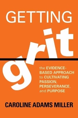 Getting Grit - Caroline Adams Miller