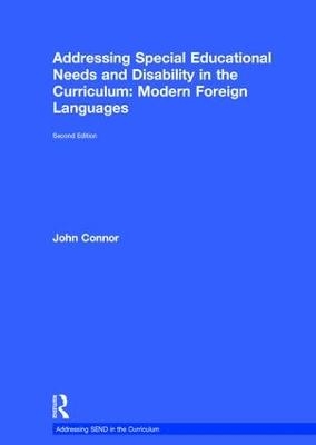 Addressing Special Educational Needs and Disability in the Curriculum: Modern Foreign Languages - John Connor