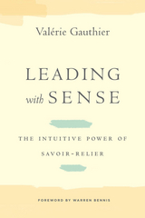 Leading with Sense -  Valerie Gauthier