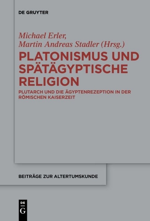 Platonismus und sp&auml;t&auml;gyptische Religion - 