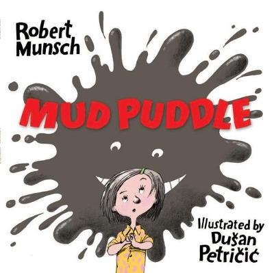 Mud Puddle - Robert Munsch