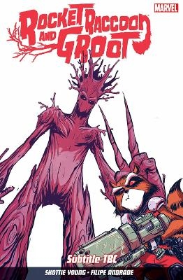 Rocket Raccoon & Groot Volume 1 - 