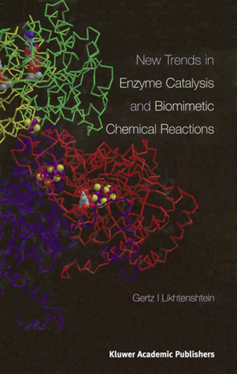 New Trends in Enzyme Catalysis and Biomimetic Chemical Reactions - Gertz I. Likhtenshtein