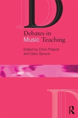 Debates in Music Teaching - 