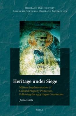Heritage under Siege - Joris Kila