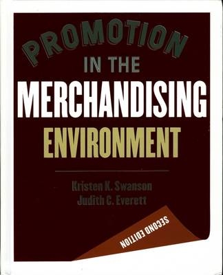 Promotion in the Merchandising Environment - Kristen K. Swanson, Judith C. Everett