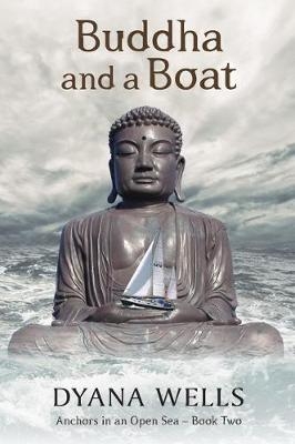 Buddha and a Boat - Dyana Wells