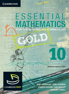 Essential Mathematics Gold for the Australian Curriculum Year 10 - David Greenwood, Sara Woolley, Jenny Vaughan, Jenny Goodman, Donna del Porto
