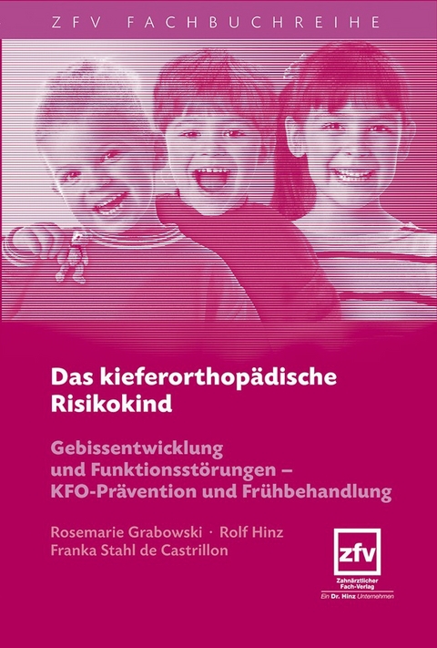 Das kieferorthop&auml;dische Risikokind - Rosemarie Grabowski, Rolf Hinz