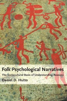 Folk Psychological Narratives - Daniel D. Hutto