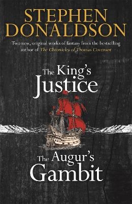 The King's Justice and The Augur's Gambit - Stephen Donaldson