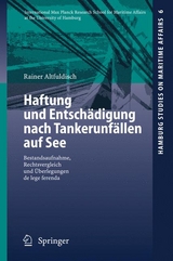 Haftung und Entsch&auml;digung nach Tankerunf&auml;llen auf See - Rainer Altfuldisch